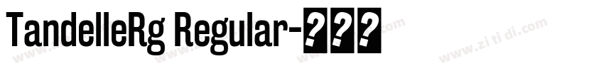 TandelleRg Regular字体转换 TandelleRg Regular字体转换